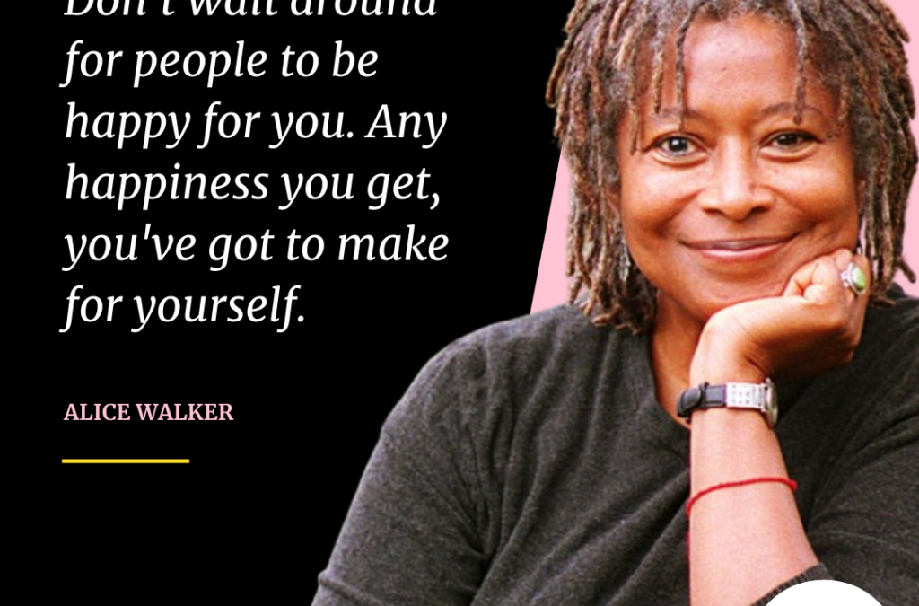 Alice Walker #whatshesaid